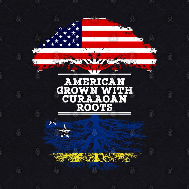 American Grown With Curaaoan Roots - Gift for Curaaoan From Curacao by Country Flags